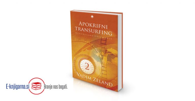 APOKRIFNI TRANSURFING 2 – Vadim Zeland