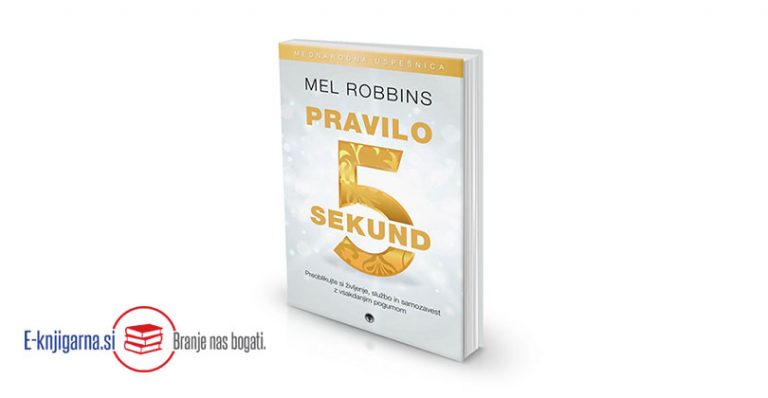 PRAVILO 5 SEKUND – Mel Robbins