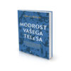 modrost-vasega-telesa