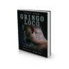 gringo-loco gringo-loco