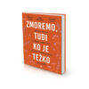 zmoremo-tudi-ko-je-tezko